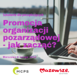 Read more about the article PROMOCJA ORGANIZACJI POZARZĄDOWEJ – JAK ZACZĄĆ? SZKOLENIE DLA POCZĄTKUJĄCYCH￼